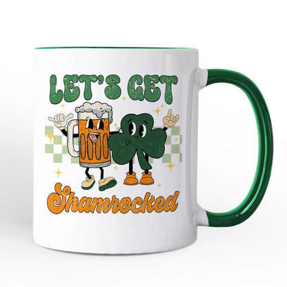 Lets Get Shamrocked Ceramic Mug