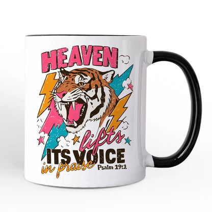 Heaven Lifts Its Voice in Praise Mug