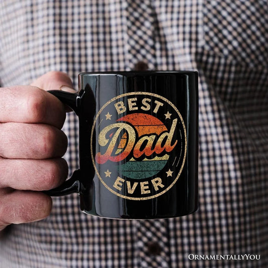 Best Dad Ever Ceramic Mug