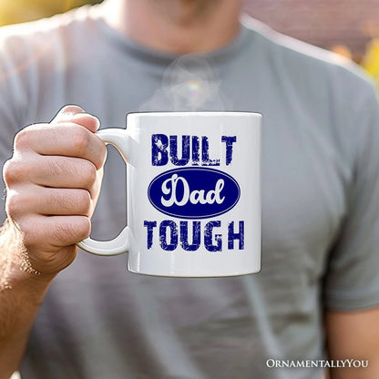 Built Dad Tough Mug