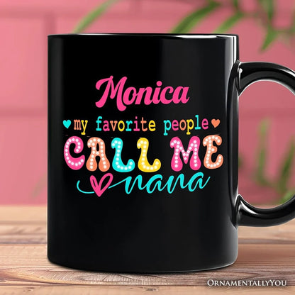 My Favorite People Call Me Nana Mug